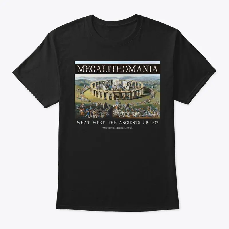 Megalithomania Dark T Shirt